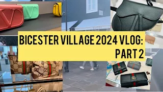 PART 2 -Bicester Village 2024 Shopping Vlog