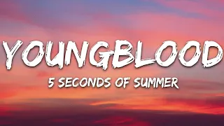 5 Seconds Of Summer - Youngblood 5SOS [WITH 1 HOUR LYRICS]