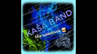 Kaša Band mix naladovek 🥃 2022 cover