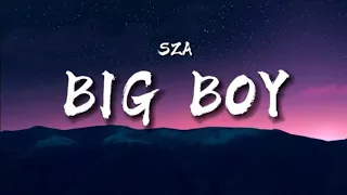 Sza - Big Boy (Lyrics - slowed - reverb)