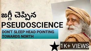 Sadhguru Pseudoscience.Don't sleep head pointing towards North.what is the best direction to sleep.