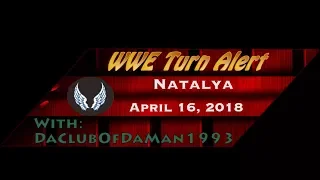 WWE Turn Alert: Natalya - April 16, 2018