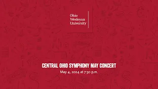 May 4, 2024: Central Ohio Symphony May Concert