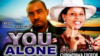 Sis. Chinwenwa Ejiofor & Evang Nnamdi Ewenighi - Nigerian Gospel Songs