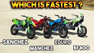 GTA 5 ONLINE : SANCHEZ VS MANCHEZ VS EDURO VS BF400 (WHICH IS BEST DIRT BIKE ?)