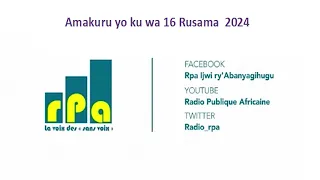 Amakuru yo ku wa 16 Rusama  2024