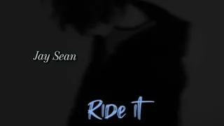 Ride It [Slowed+Reverb] || JAY SEAN