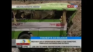 BT: Mga may-ari at operator ng Dimple Star Transport, pinahuhuli ni Pangulong Duterte