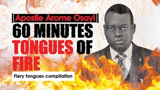 PRAY WITH 1 HOUR OF APOSTLE AROME OSAYI'S TONGUES OF FIRE || FIERY TONGUES OF FIRE COMPILATION 🔥🔥🔥