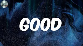 Good (Lyrics) - P-Lo