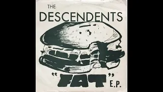 DESCENDENTS - "FAT" ('85 EP)