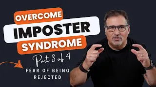 How to Overcome Imposter Syndrome at Work (part 3 of 4)