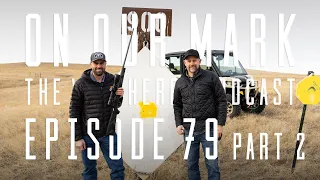 On Our Mark: Episode 79 Part 2 - The All New Mark V Live Wild Edition Rifle