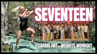 💎SEVENTEEN💎 2 IN 1 MINI WORKOUT 🔥 CARDIO + WEIGHTS 🔥 SUPER FUN 🔥 HIGH/LOW IMPACT SPLIT SCREEN