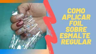 Como pegar Foil sobre esmalte regular