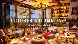 Warm October Autumn Jazz in Bookstore Cafe Ambience ☕ Smooth Jazz Instrumental Music for Work, Focus