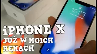 iPHONE X JUŻ W MOICH RĘKACH 🔥 | PIERWSZE WRAŻENIA