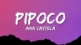 Ana Castela - Pipoco (Lyrics) ft. Melody, Dj Chris No Beat