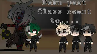 Deku Past Bullies || react to His Quirk as Fear (Fiddlesticks) || Part 1 (Credits on Description)