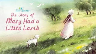 The Story of Mary Had a Little Lamb | The Good and the Beautiful