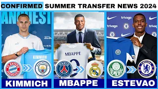 ALL BIGGEST LATEST CONFIRMED TRANSFER NEWS🚨TODAY UPDATES 🚨 SUMMER 2024✅MBAPPE🔥KIMMICK 🔥ESTEVAO🔥