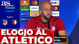 El GRAN ELOGIO de GERNOT TRAUNER al ATLÉTICO DE MADRID | ENTRENADOR FEYENOORD | CHAMPIONS LEAGUE