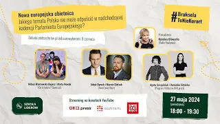 Debata przed eurowyborami (DLR, Oko.Press, Gazeta.pl): Jakiego tematu Polska nie może odpuścić w UE?