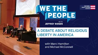 Podcast | A Debate about Religious Liberty in America