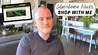 Online Shop With Me! | Glasshouse Works 2022