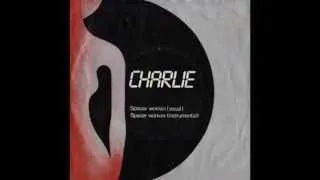 Charlie - Spacer Woman (Italo-Disco on 7")