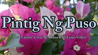 Requested Song "  Pintig Ng Puso - Necie Lacson " Cover By: Diana CM (Lyrics Video)