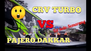 CRV TURBO VS PAJERO DAKKAR - Tol Solo-Semarang - Pajero Kalah Telak??😲😲