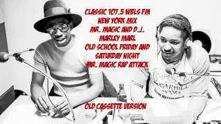 Classic New York Radio - 107.5 WBLS DJ Marley Marl Classic MIx - Mr Magic Rap Attack Show