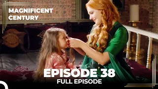 Magnificent Century Episode 38 | English Subtitle