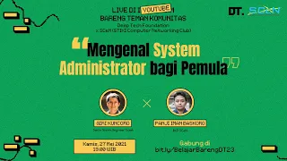 DT x SCeN (STIKI Computer Networking Club): Mengenal System Administrator bagi Pemula