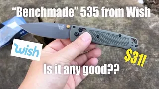 “Benchmade” 535 From Wish - Is it any good??