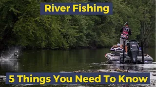 5 Things You Need To Know About Rivers