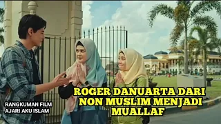 perjalanan menjadi muallaf | Alur cerita film Ajari aku Islam part 1