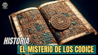 Los Misterios de los Códices Mayas