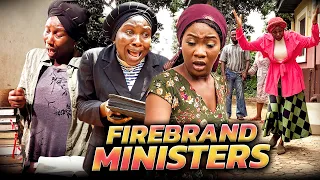 FIREBRAND MINISTERS (Trending New Movie) Chinenye Nnebe/Sonia 2021 Trending Nigerian Nollywood Movie