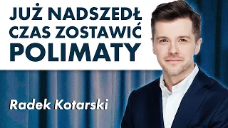 Radek Kotarski: to chyba koniec z Polimatami. Czy w takim razie to nasza ostatnia rozmowa?