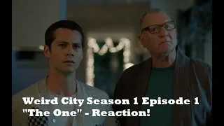 Weird City Season 1 Episode 'The One' Reaction (and kind of Review)