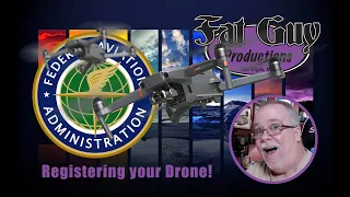 Registering your Drone!  An FAA Requirement - Read comments for important update!