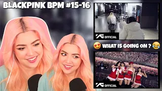 [REACTION] BLACKPINK - ‘B.P.M.’ Roll #15-16