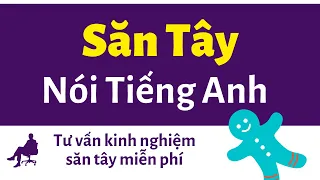 Kinh Nghiệm Săn Tây Nói Tiếng Anh Cho Người Hay Ngại