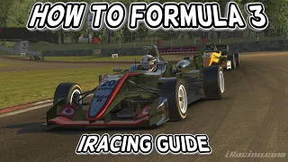 How To Formula 3 | iRacing Guide