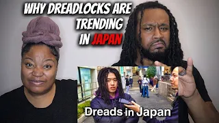 🇯🇵 American Couple Reacts "Why Dreadlocks Are Trending In Japan"