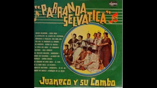 [Cumbia] Juaneco Y Su Combo ‎"Parranda Selvática" (1984) [FULL ALBUM Vinyl Rip 320kbps]