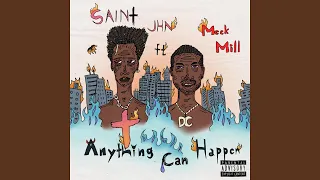 Anything Can Happen (feat. Meek Mill)