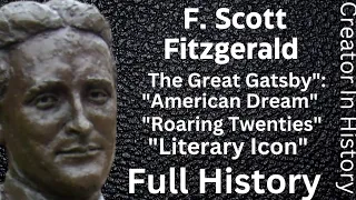 F. Scott Fitzgerald |The Genius Behind ||The Great Gatsby book |Full History|